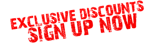exclusive discounts      sign up now